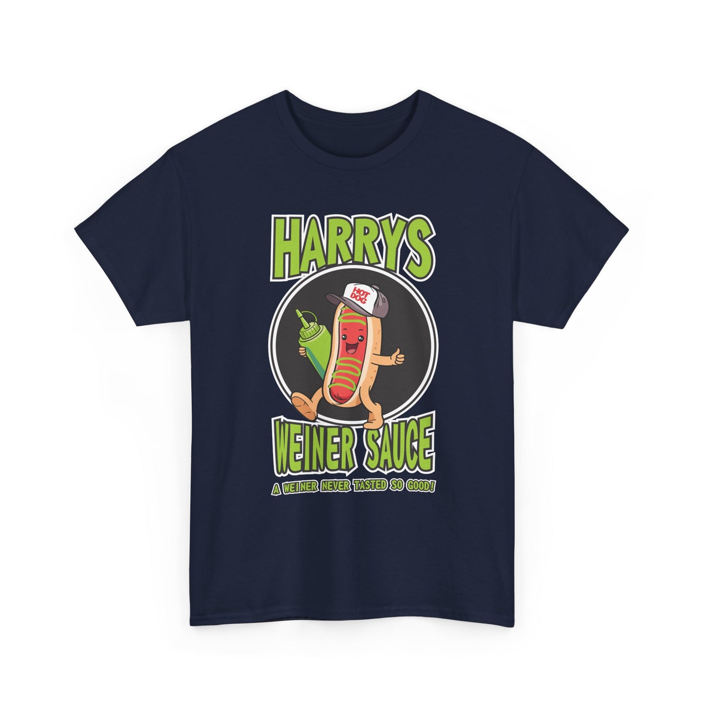 Harry's Weiner Sauce Heavy Cotton Tee