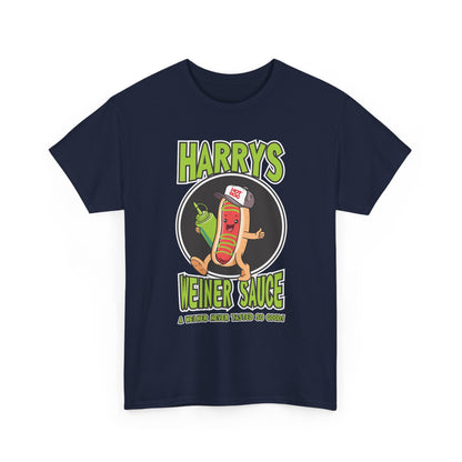 Harry's Weiner Sauce Heavy Cotton Tee