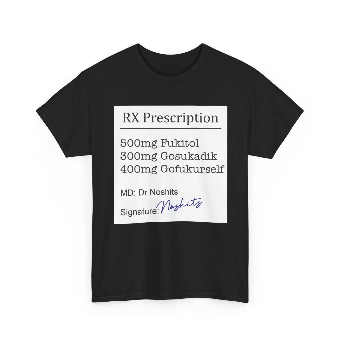 Prescription Humor Unisex Heavy Cotton Tee