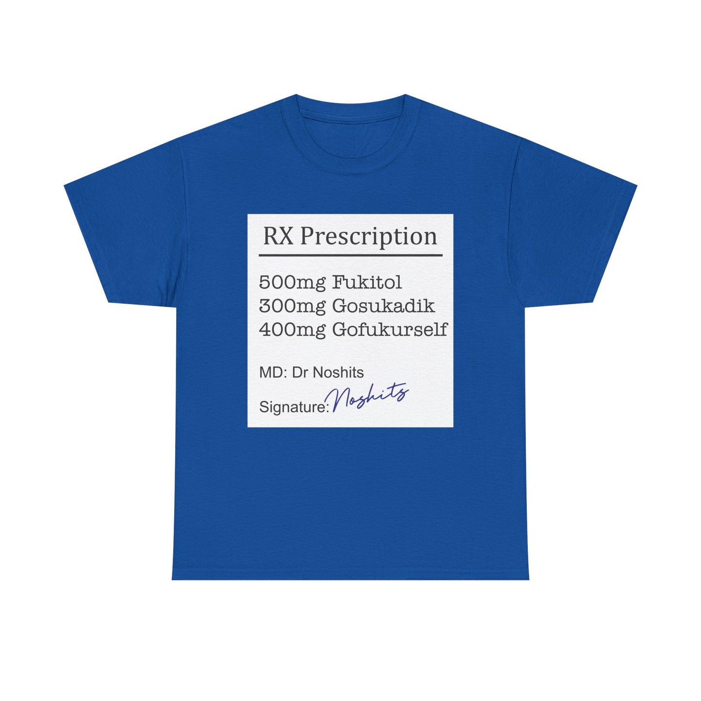 Prescription Humor Unisex Heavy Cotton Tee
