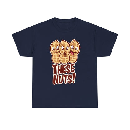 These Nuts Heavy Cotton Tee