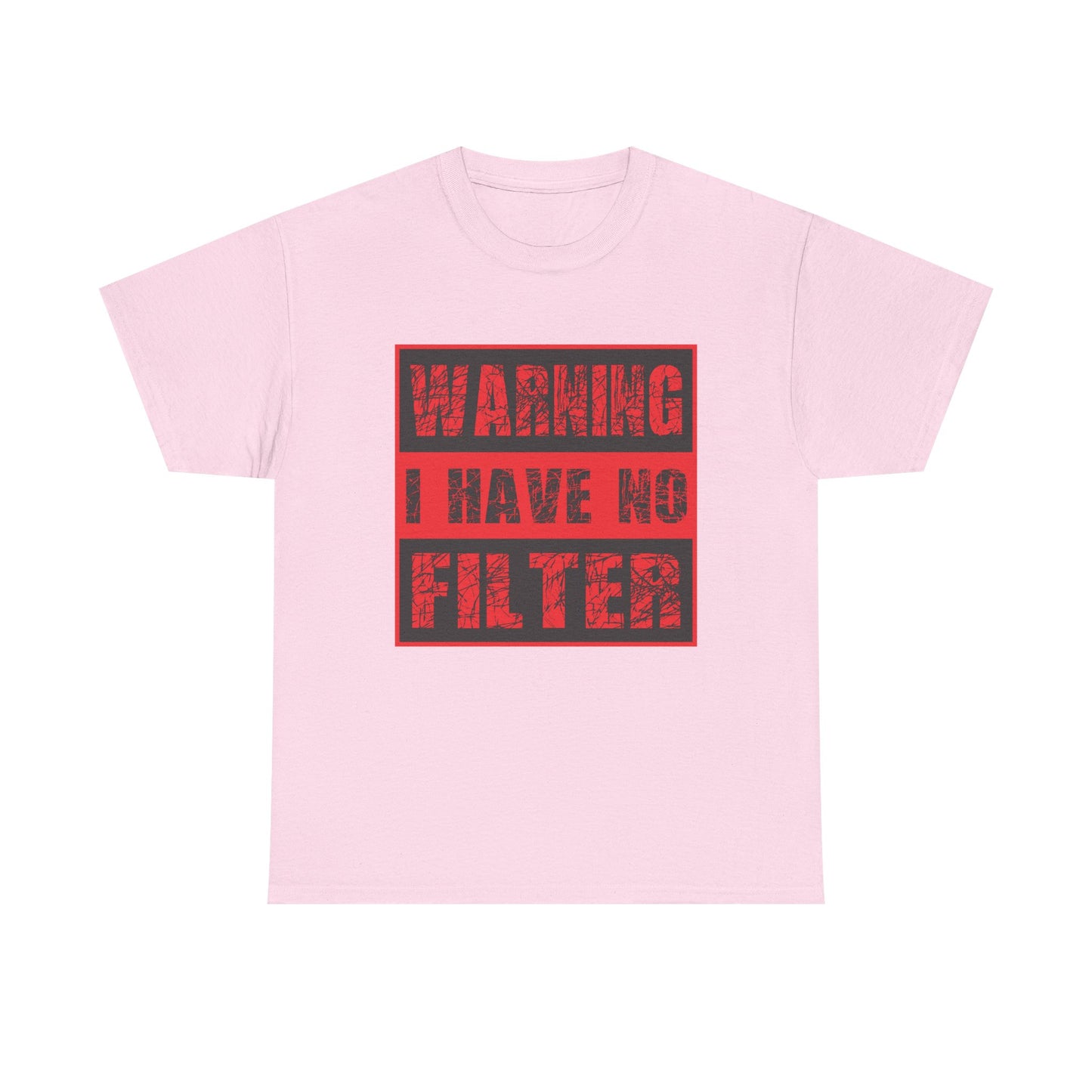 Warning I Have No Filter Unisex Heavy Cotton Tee