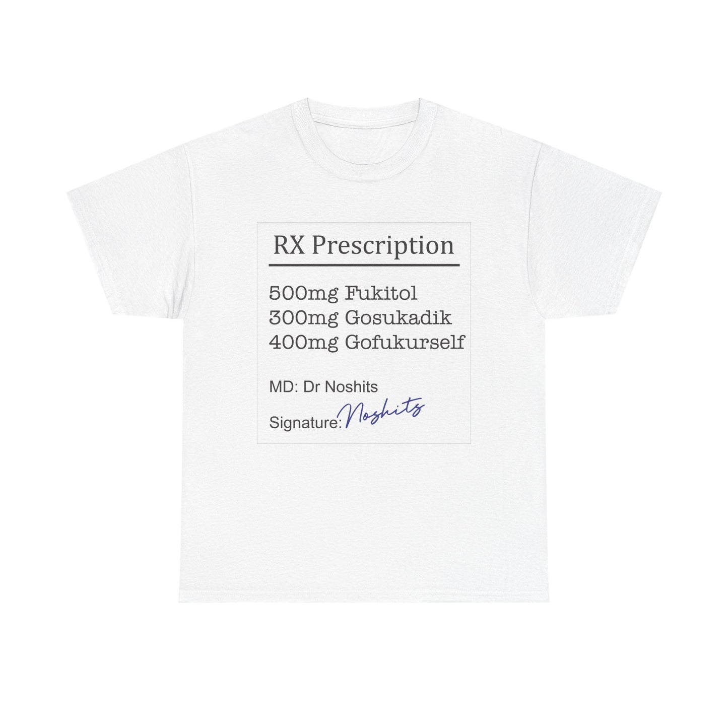 Prescription Humor Unisex Heavy Cotton Tee