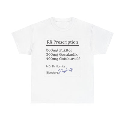 Prescription Humor Unisex Heavy Cotton Tee
