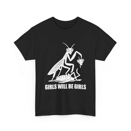 'Girls Will Be Girls' Praying Mantis Graphic Tee