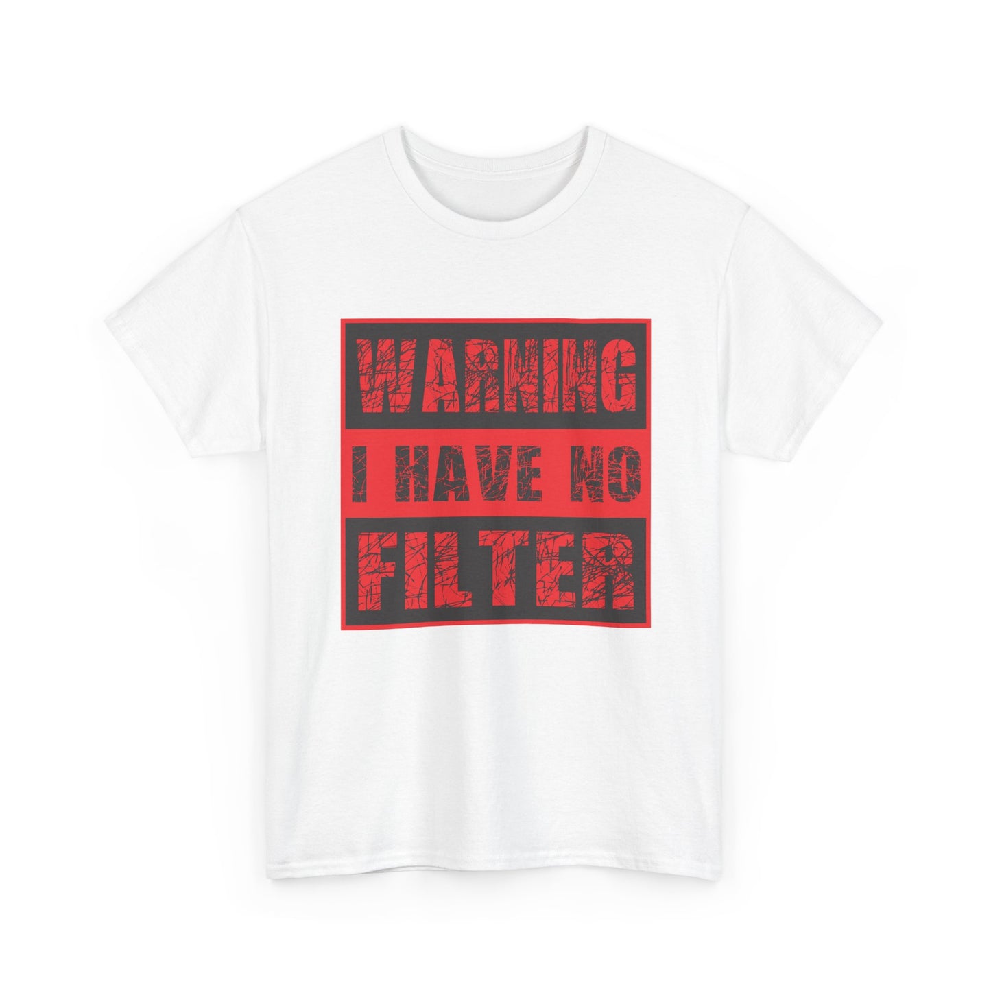 Warning I Have No Filter Unisex Heavy Cotton Tee