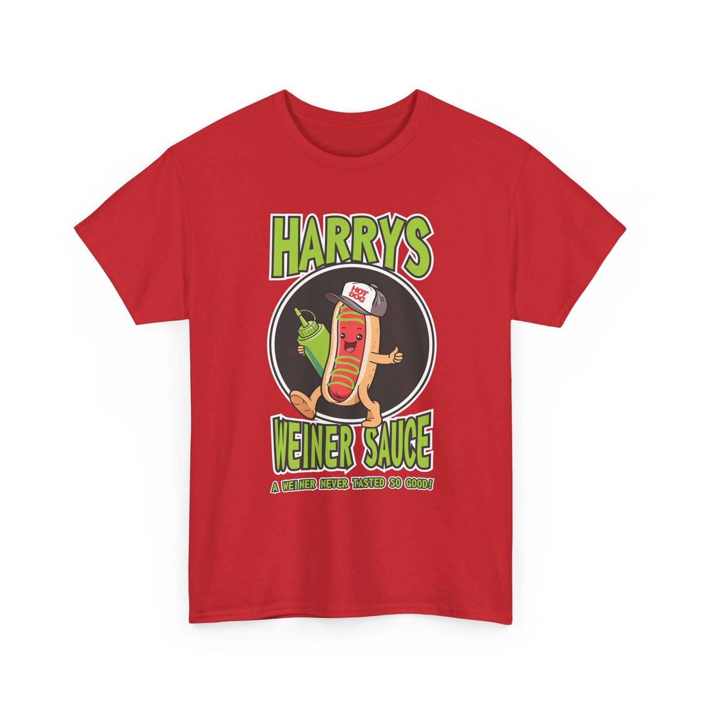 Harry's Weiner Sauce Heavy Cotton Tee