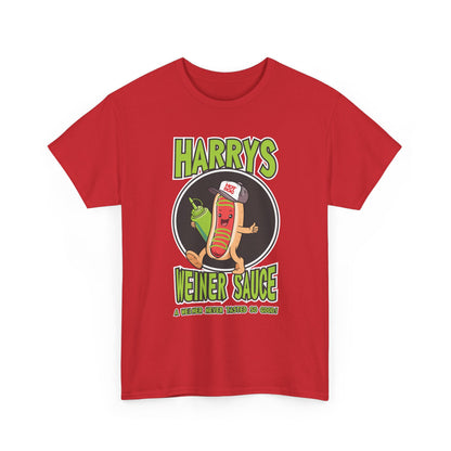 Harry's Weiner Sauce Heavy Cotton Tee