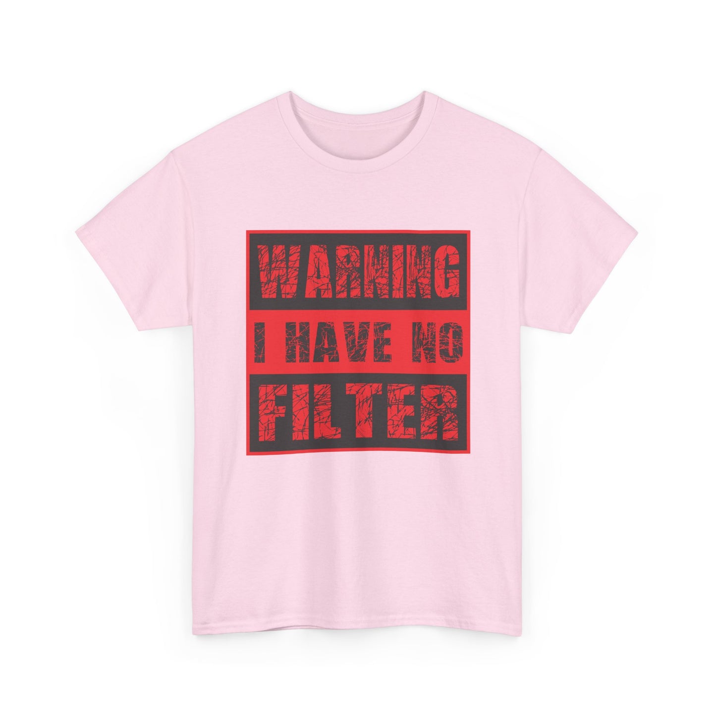 Warning I Have No Filter Unisex Heavy Cotton Tee