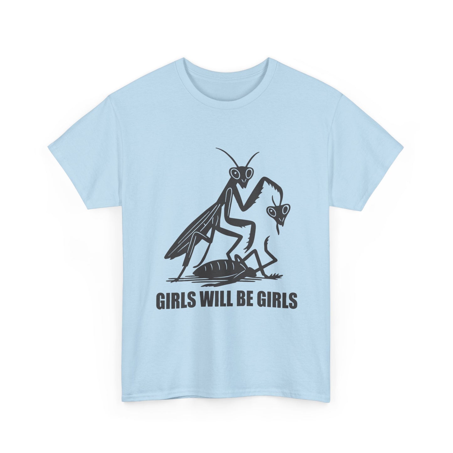 'Girls Will Be Girls' Praying Mantis Graphic Tee