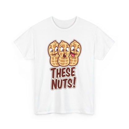 These Nuts Heavy Cotton Tee