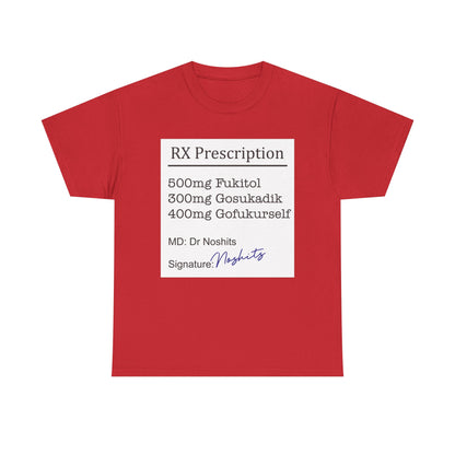 Prescription Humor Unisex Heavy Cotton Tee