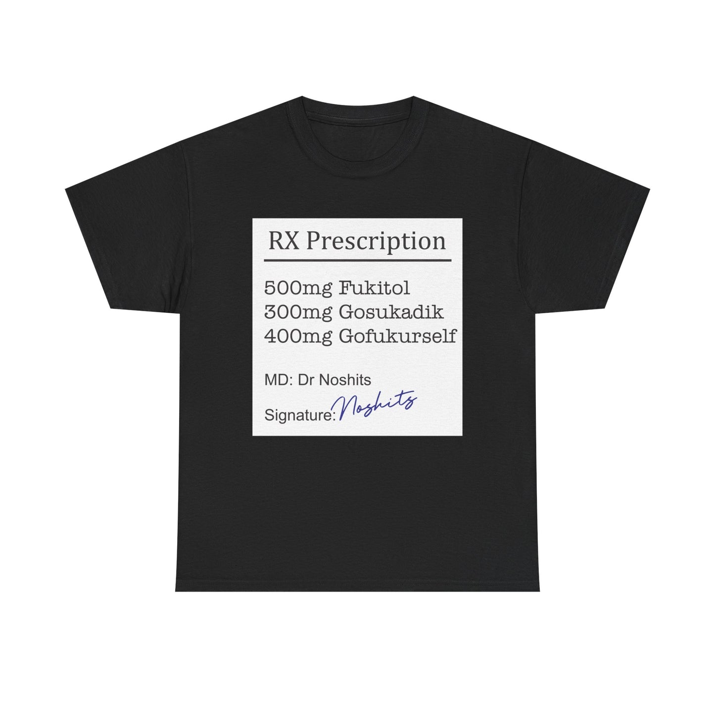 Prescription Humor Unisex Heavy Cotton Tee
