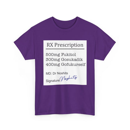 Prescription Humor Unisex Heavy Cotton Tee