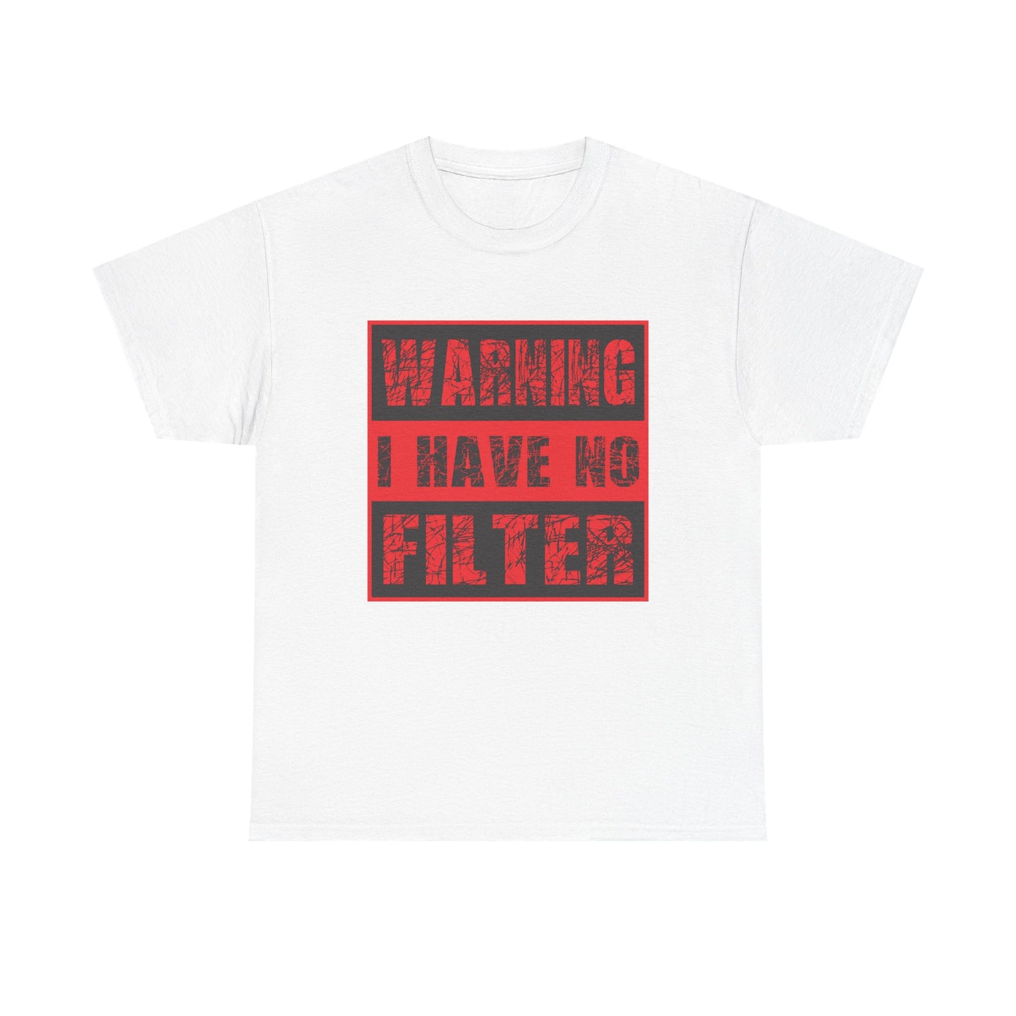 Warning I Have No Filter Unisex Heavy Cotton Tee