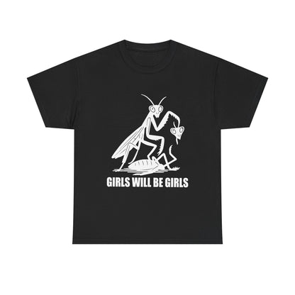 'Girls Will Be Girls' Praying Mantis Graphic Tee