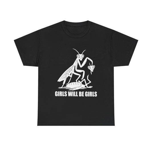 'Girls Will Be Girls' Praying Mantis Graphic Tee