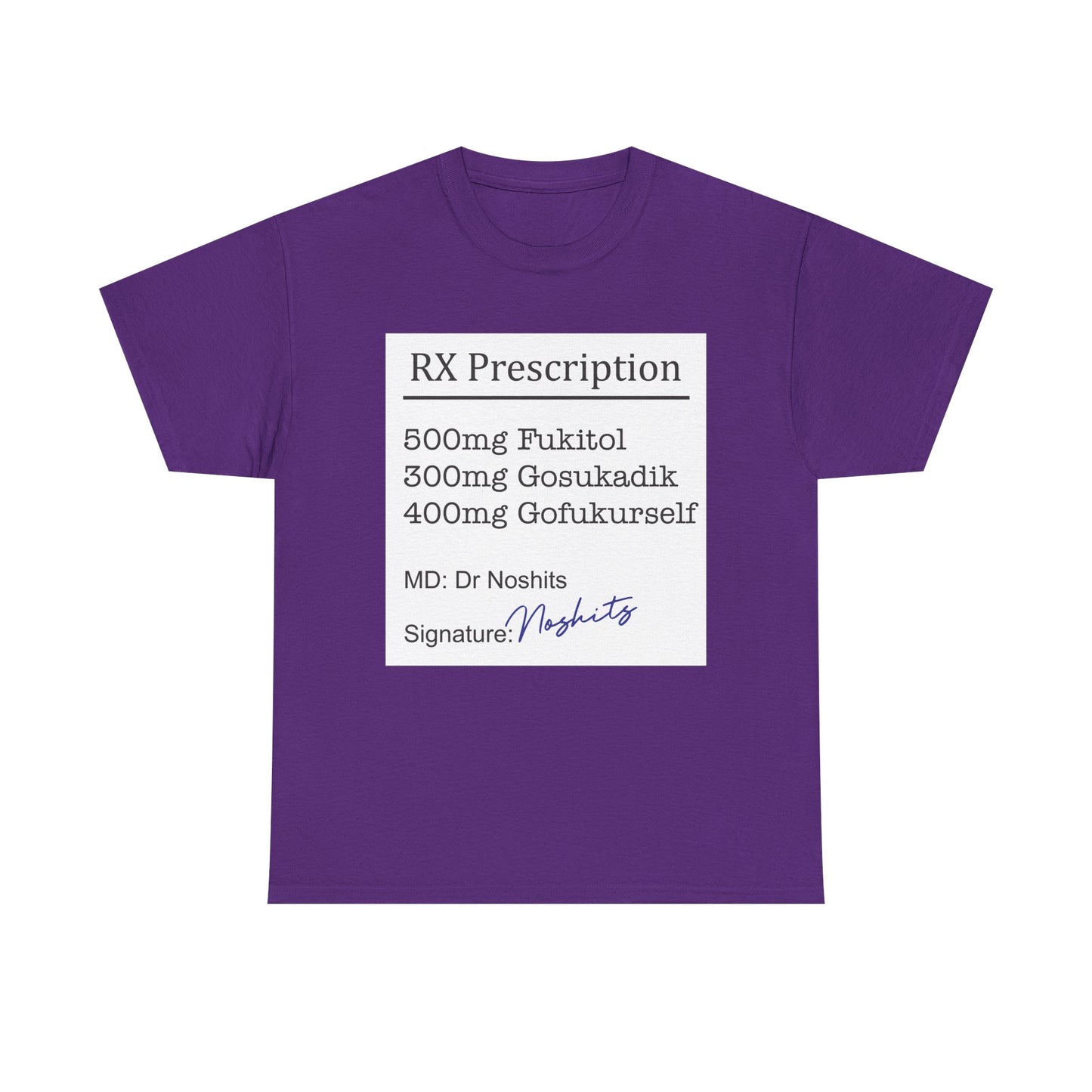 Prescription Humor Unisex Heavy Cotton Tee