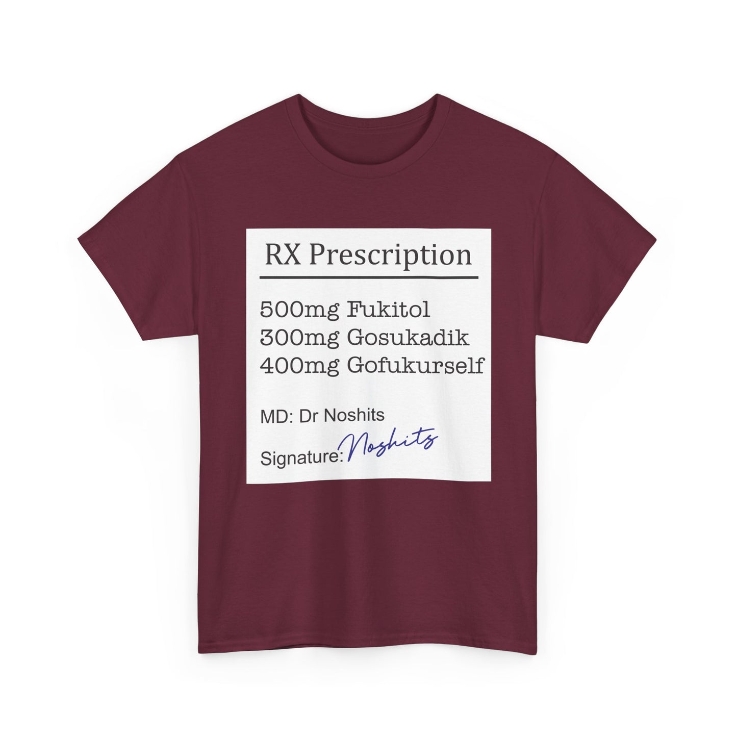 Prescription Humor Unisex Heavy Cotton Tee