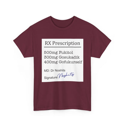 Prescription Humor Unisex Heavy Cotton Tee
