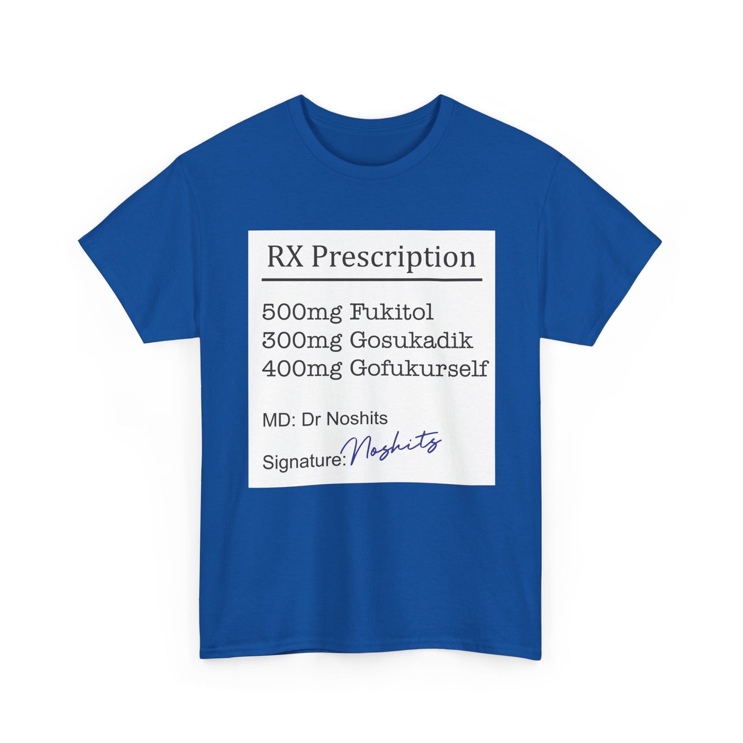 Prescription Humor Unisex Heavy Cotton Tee