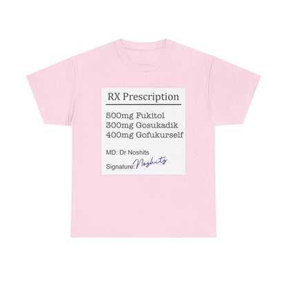 Prescription Humor Unisex Heavy Cotton Tee