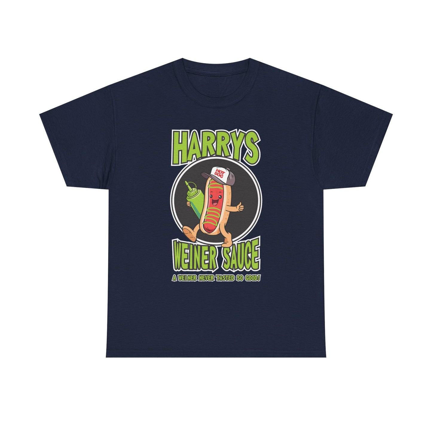 Harry's Weiner Sauce Heavy Cotton Tee