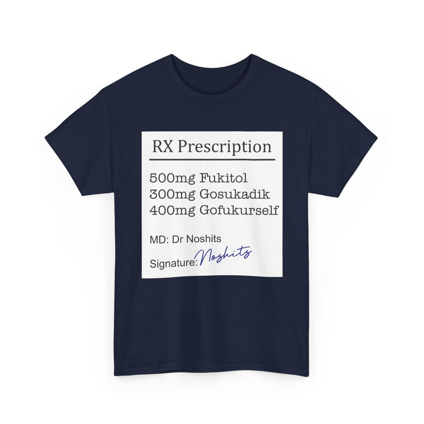 Prescription Humor Unisex Heavy Cotton Tee