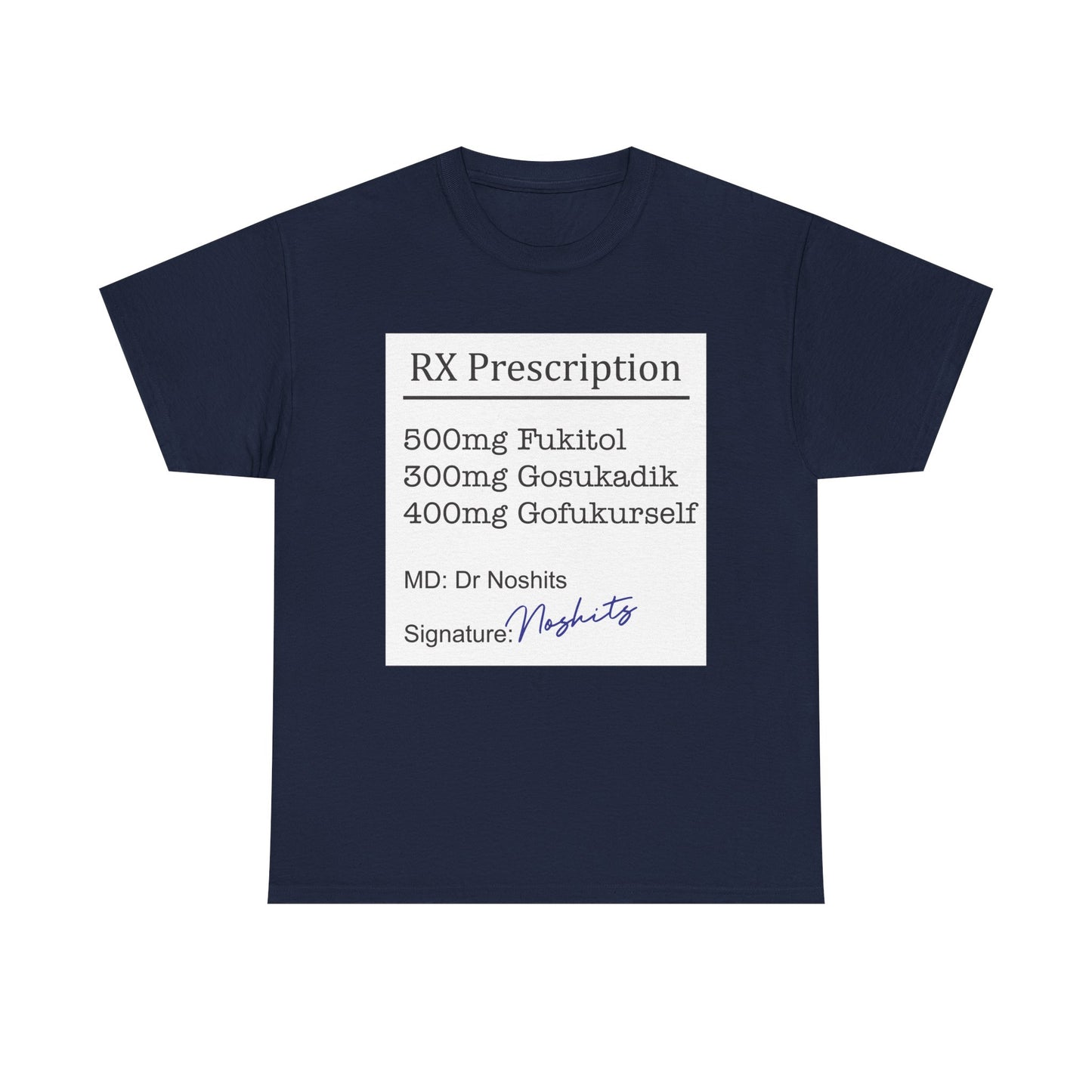 Prescription Humor Unisex Heavy Cotton Tee
