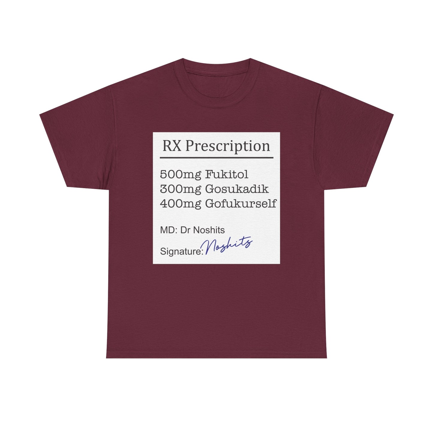 Prescription Humor Unisex Heavy Cotton Tee