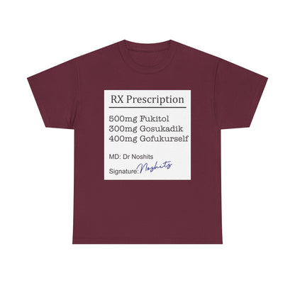 Prescription Humor Unisex Heavy Cotton Tee