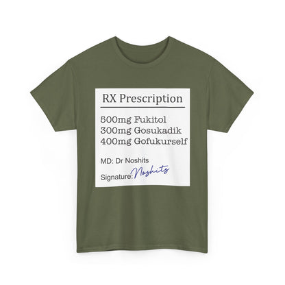 Prescription Humor Unisex Heavy Cotton Tee